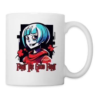 Kämpfe den guten Kampf mit einem Anime Mädchen - Tasse - Weiß - Rechts