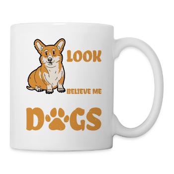 I May Look Normal But Believe Me, I Talk To Dogs 3 - Tasse - Weiß - Rechts