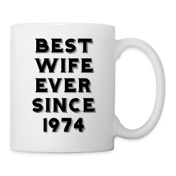 Best Wife Since 1974 - Tasse - Weiß - Rechts