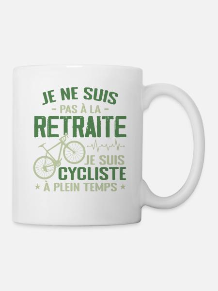 Pas À La Retraite Je Suis Cycliste À Temps Plein - Mug blanc - blanc