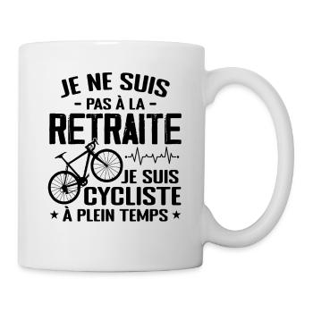 Pas À La Retraite Je Suis Cycliste À Temps Plein - Mug blanc - blanc - Droite