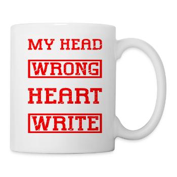 My Head Says Wrong But My Heart Says Write - Mug - white - Right