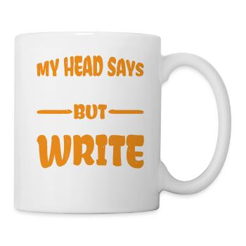My Head Says Wrong But My Heart Says Write 3 - Mug - white - Right