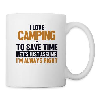 Camping Let's Assume I'm Right Zelten Glamping - Tasse - Weiß - Rechts