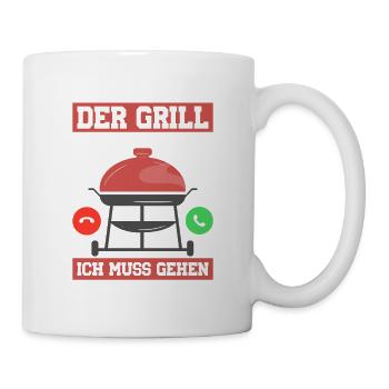 Der Grill ruft und ich muss gehen Grillen BBQ Gril - Tasse - Weiß - Rechts