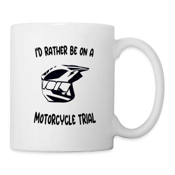 Ich würde lieber an einer Motorrad Trial teilnehme - Tasse - Weiß - Rechts