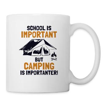 School is Important Camping is Importanter - Tasse - Weiß - Rechts