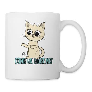 Come on, fight me, sweet cat - Mug - white - Right