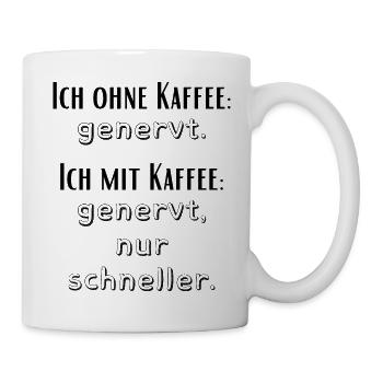 Kaffee lustige Sprüche Morgenmuffel Kaffeetrinken - Tasse - Weiß - Rechts