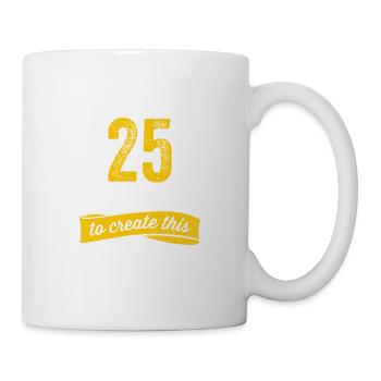 Lustiger 25 Jahre alter Witz 25. Geburtstag Gag Humor - Tasse - Weiß - Rechts