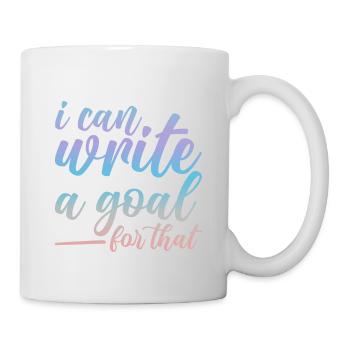 I Can Write A Goal For That 2 - Mug - white - Right