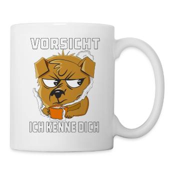 HUND GRIMMIG VORSICHT ICH KENNE DICH - Tasse - Weiß - Rechts
