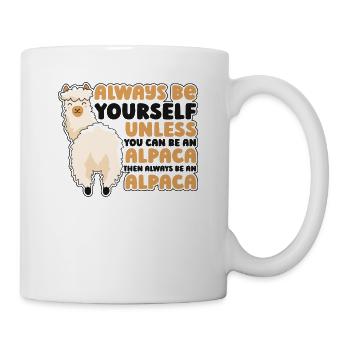 Always Be Yourself Unless You Can Be An Alpaca - Mug - white - Right