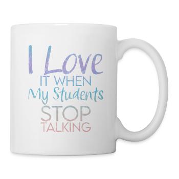 J’adore quand mes élèves arrêtent de parler 3 - Mug blanc - blanc - Droite