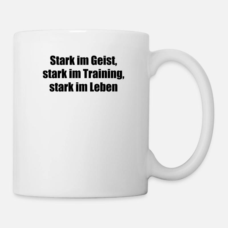 Fitness - Stark im Geist, stark im Training, - Tasse - Weiß