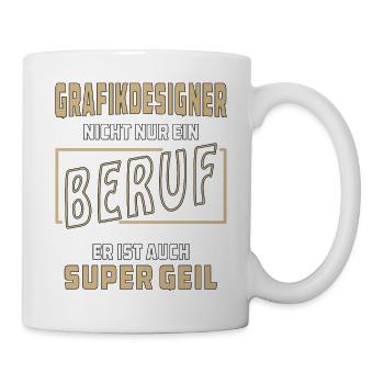 GRAFIKDESIGNER NICHT NUR EIN BERUF - Tasse - Weiß - Rechts