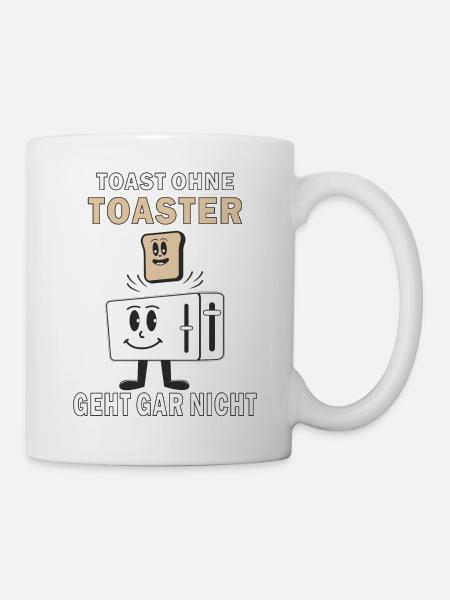 TOAST OHNE TOASTER - Tasse - Weiß