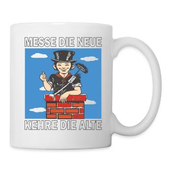SCHLOTFEGER MESSE DIE NEUE KEHRE DIE ALTE - Tasse - Weiß - Rechts