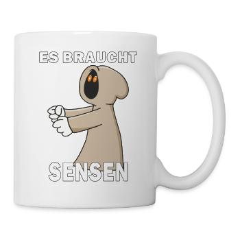 SENSENMANN ES BRAUCHT SENSEN - Tasse - Weiß - Rechts