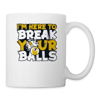 I'm Here To Break Your Balls Pool Table - Mug - white - Right