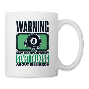 Warning May Start Talking About Billards Snooker - Tasse - Weiß - Rechts