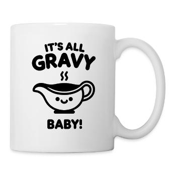 Es ist alles Soße, Baby! - Tasse - Weiß - Rechts