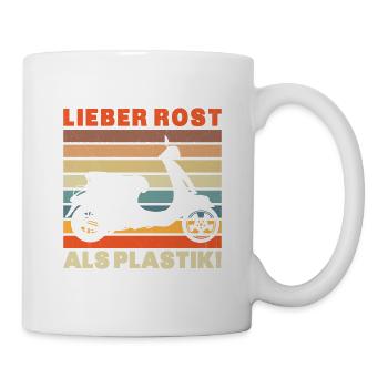 Lieber Rost als Plastic Vinatge - Tasse - Weiß - Rechts