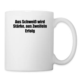 Fitness - Aus Schweiß wird Stärke, aus Zweifeln - Tasse - Weiß - Rechts