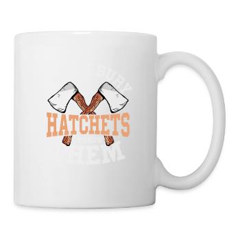 I Don't Bury Hatchets I Throw Them Axe Throwing Ha - Mug - white - Right