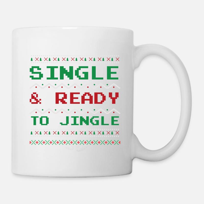 Single & Ready to Jingle - Tasse - Weiß