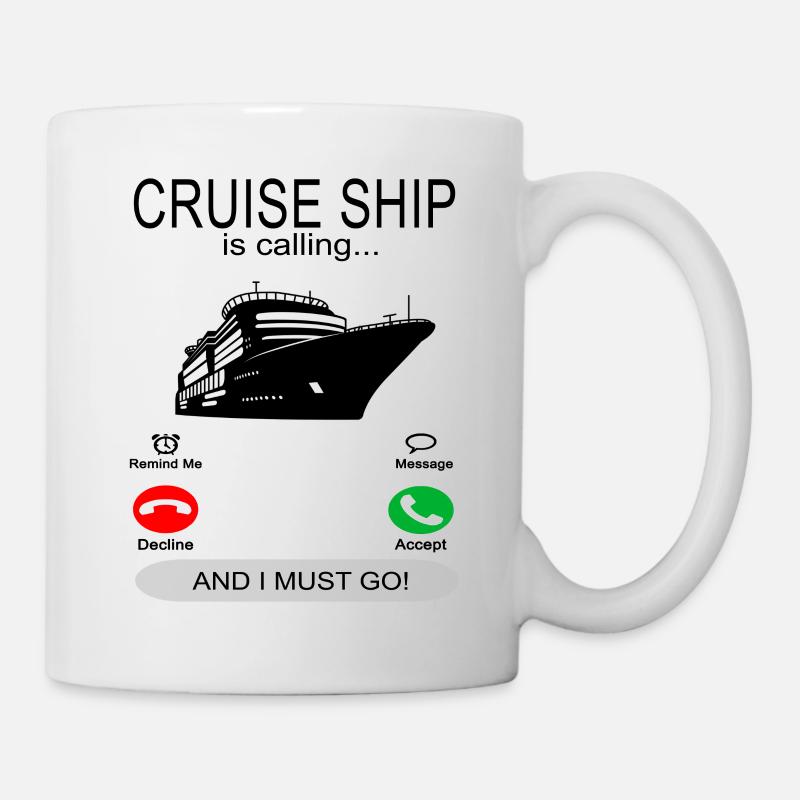 Cruise Ship is calling - Kreuzfahrtschiff - Mug - white