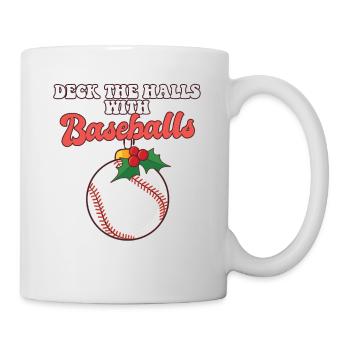 Deck The Halls With Baseball Player Catcher - Tasse - Weiß - Rechts