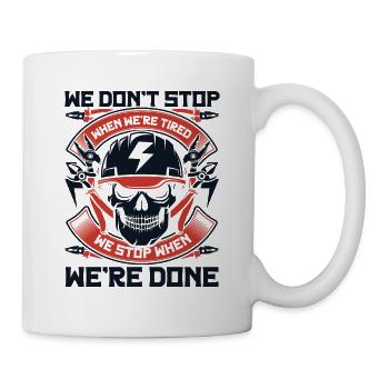 Electrician Stop When We're Done Elektrotechniker - Mug - white - Right