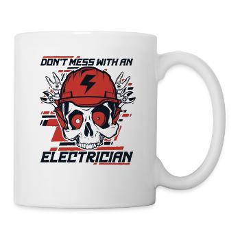 Don't Mess With An Electrician Elektroniker - Mug - white - Right