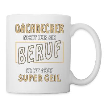 DACHDECKER NICHT NUR EIN BERUF - Tasse - Weiß - Rechts