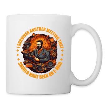 Survived A Meeting That Should Have Been A Mail 47 - Mug - white - Right