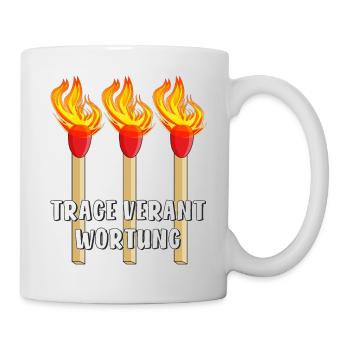 STREICHHOLZ TRAGE VERANTWORTUNG - Tasse - Weiß - Rechts