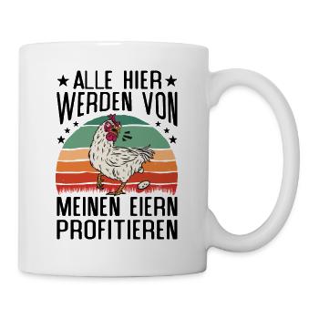 Profitiere Von Meinen Eiern - Lustiger Huhn Spruch - Tasse - Weiß - Rechts