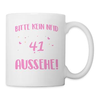 Bitte kein Neid weil ich mit 41 so gut aussehe! - Tasse - Weiß - Rechts