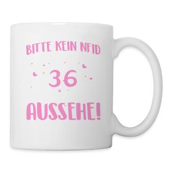 Bitte kein Neid weil ich mit 36 so gut aussehe! - Tasse - Weiß - Rechts