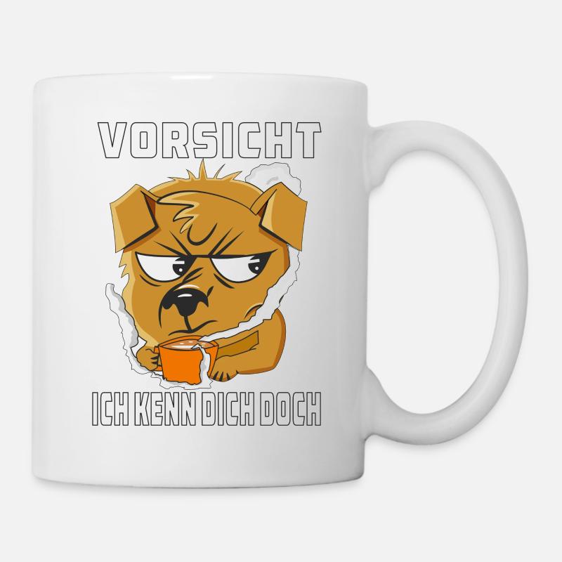 VORSICHT ICH KENN DICH DOCH - Tasse - Weiß