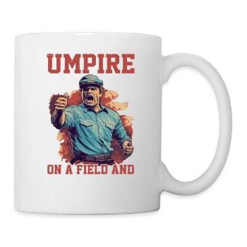 Umpire, Who Stands On A Field And Gets Yelled At 8 - Mug - white - Right