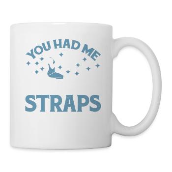 You Had Me At Feet In Straps 21 - Mug - white - Right