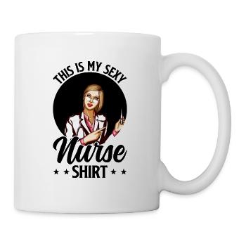 This Is My Sexy Nurse Shirt - Nurse Nursing - Mug - white - Right