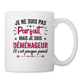 Je Ne Suis Pas Parfait Mais Déménageur - Mug blanc - blanc - Droite