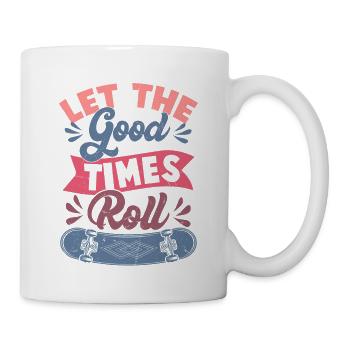Let The Good Times Roll Skateboarding Skater Skate - Mug - white - Right