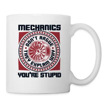 Mechanics Don't Argue Car Mechanic Master Automotive - Mug - white - Right