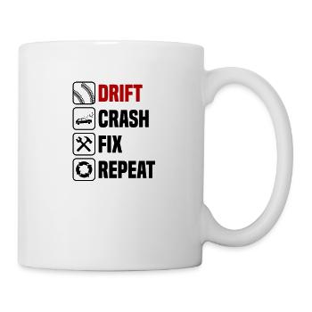 Driften crashen reparieren wiederholen - Tasse - Weiß - Rechts