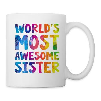 World's Most Awesome Sister - Tasse - Weiß - Rechts