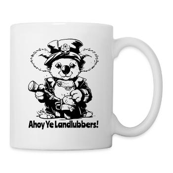 Ahoy ihr Landratten, Koala-Kapitän - Tasse - Weiß - Rechts